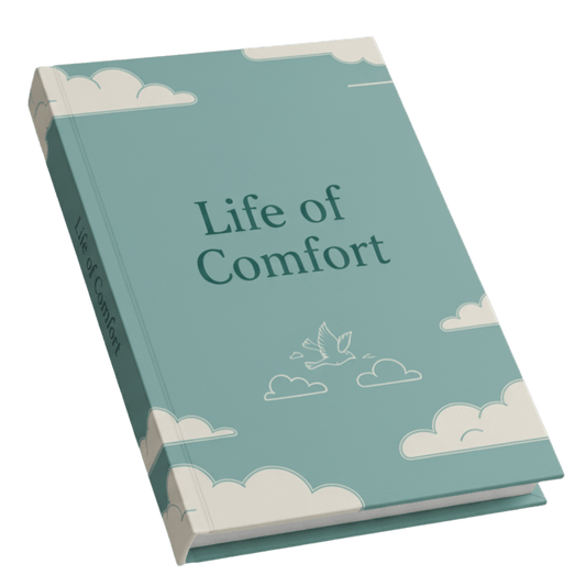 Life of Comfort